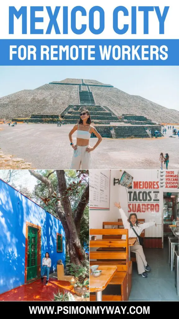 This is the Mexico City Digital Nomad Guide I wish someone had handed me on day one 21 Mexico City Remote Workers Pinterest