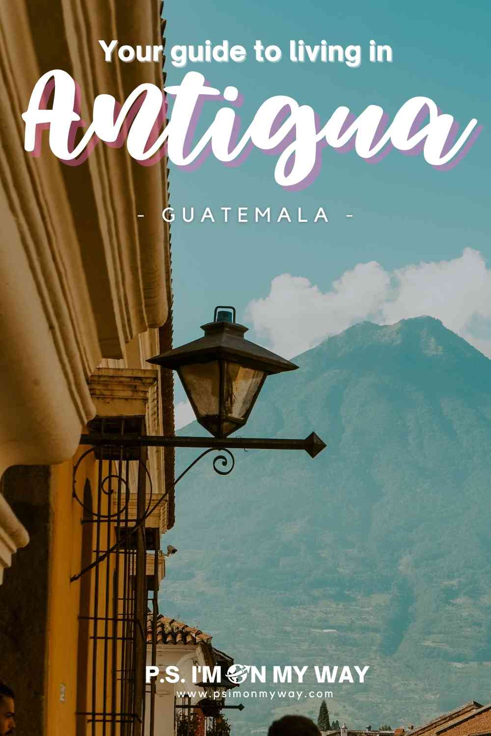 living in antigua guatemala